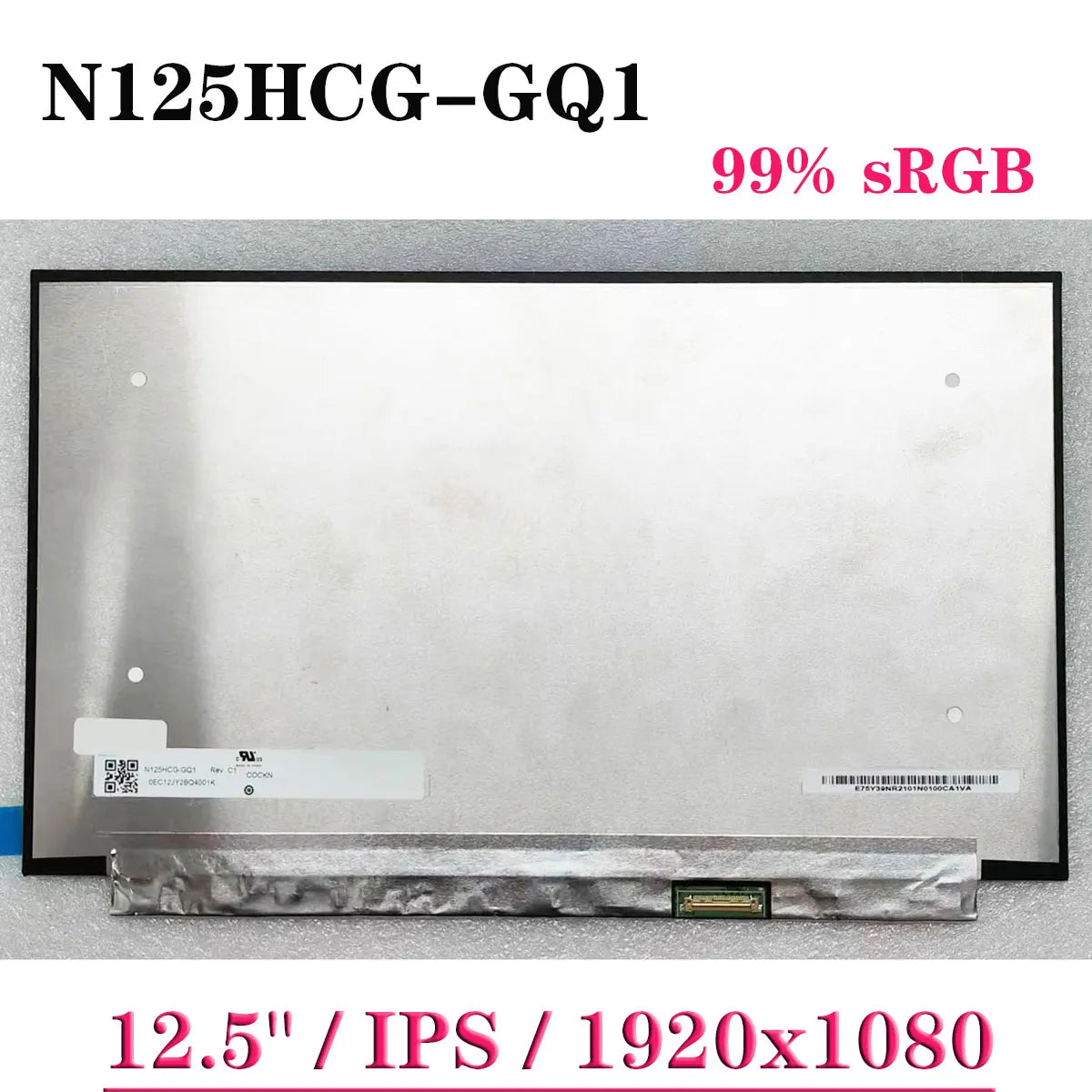 12.5" Laptop LCD Screen N125HCG-GQ1 FHD 99% sRGB 1920x1080 IPS Matrix Display Panel EDP 30 Pins